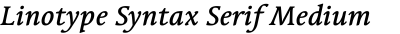 Linotype Syntax Serif Medium Italic OsF